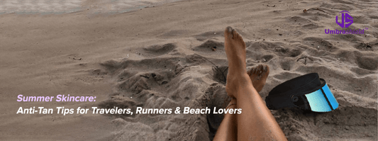 Anti-Tan Skincare for Travelers, Runners, and Beach Lovers