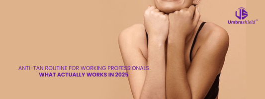 Anti-Tan Routine for Working Professionals