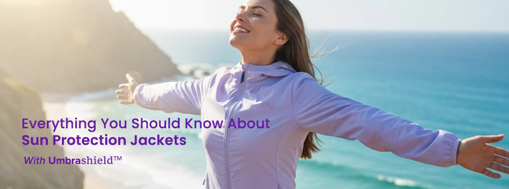 Everything You Should Know About Sun Protection Jackets