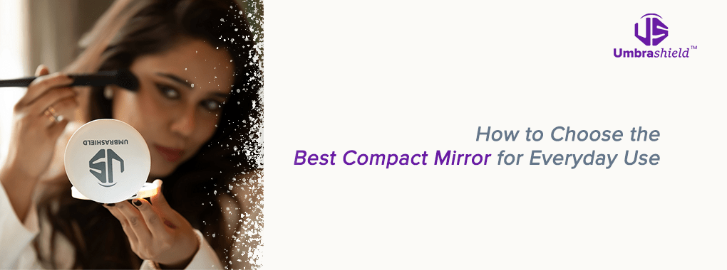 UV mirror, compact mirrors for women, Umbrashield