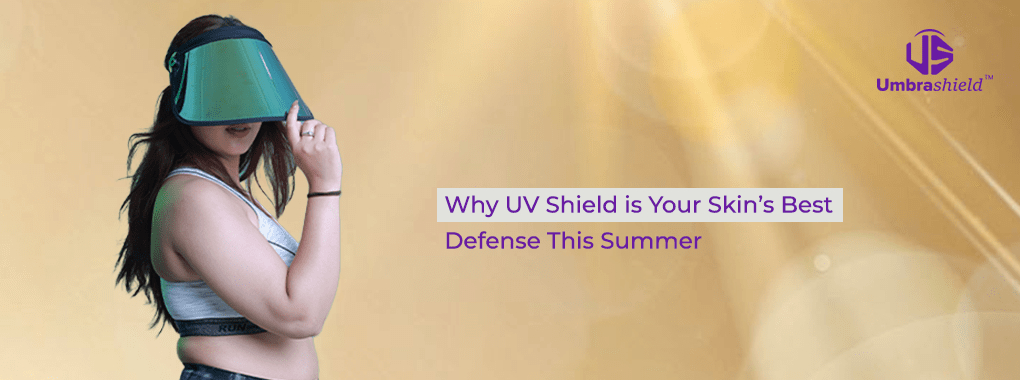 UV Shield for Summer