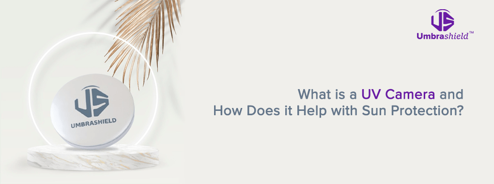 UV Camera, UV Cameras, sunscreen UV camera